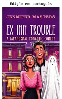 Livro Ex, pousada e encrenca (Ex para sempre)