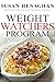 Weight Watchers Program: Beginners Weight Watcher Diet Plan Guaranteed To Help You Lose Weight and Stay Healthy