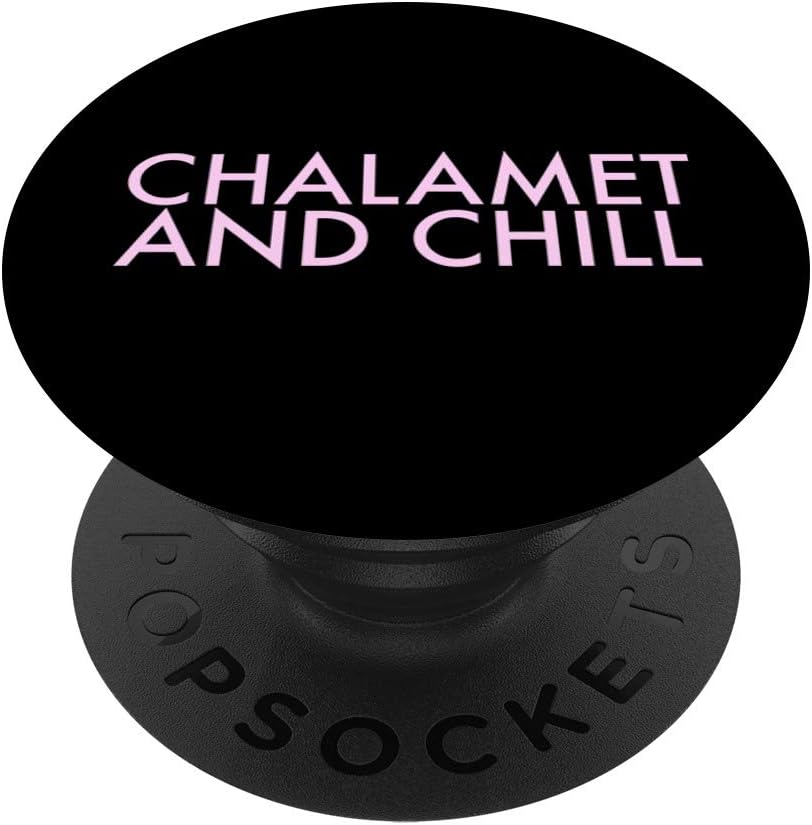 Chalamet and Chill PopSockets PopGrip: Swappable Grip for Phones & Tablets
