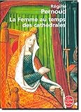 La Femme Au Temps Des Cathedrales (Ldp Litterature) (French Edition) by 