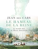 Le Hameau de la Reine (HISTOIRE) (French Edition) by 