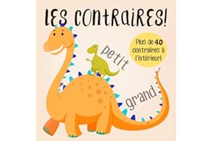 Les contraires!: Un livre d'apprentissage précoce amusant pour les 2-5 ans
