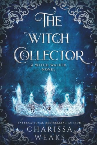 The Wolf and the Witch (Witch Walker, 3): Weaks, Charissa