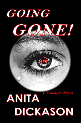Going Gone!: A Trackers Novel by [Dickason, Anita]