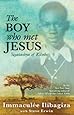 The Boy Who Met Jesus: Segatashya Emmanuel of Kibeho