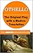 Othello (The Modern Shakespeare: The Original Play with a Modern Translation)