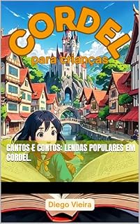 Livro Cantos e Contos: Lendas Populares em Cordel.