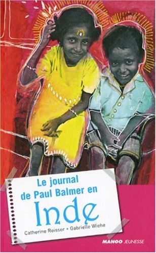 Le  journal de Paul Balmer en Inde