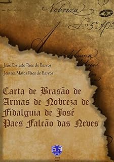 Livro Carta de Brasão de Armas de Nobreza: de José Paes Falcão das Neves