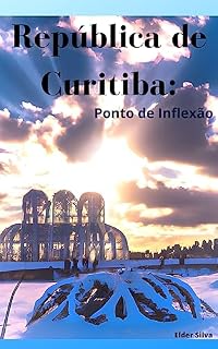 Livro República de Curitiba: Ponto de Inflexão