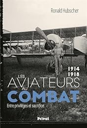 Les  aviateurs au combat, 1914-1918