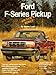 Ford F-Series Pickup Owner's Bible