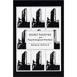 Secret Societies and Psychological Warfare