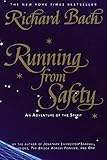 Running from Safety: An Adventure of the Spirit by Richard Bach