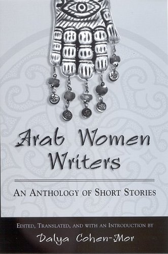 Arab Women Writers: An Anthology of Short Stories (SUNY...