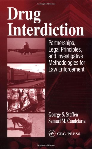 Download Drug Interdiction: Partnerships, Legal Principles, and Investigative Methodologies for Law Enforcement Download Drug Interdiction: Partnerships, Legal Principles, and Investigative Methodologies for Law Enforcement