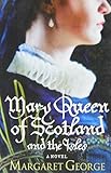 Front cover for the book Mary Queen of Scotland and the Isles by Margaret George