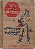 Pilot Jack Knight (The American Adventure Series)