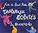 TABLEAUX ECLATES