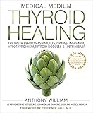 Medical Medium Thyroid Healing: The Truth behind