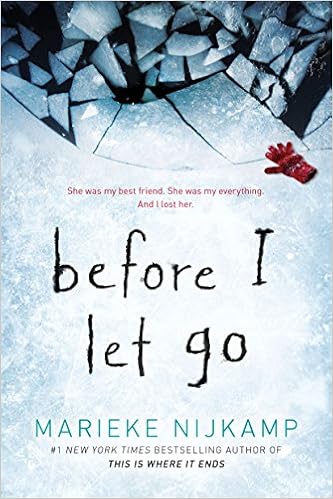 Before I Let Go, by Marieke Nijkamp Before I Let Go, by Marieke Nijkamp