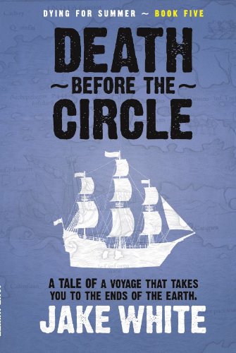 Death Before The Circle (Dying for Summer Book 5)