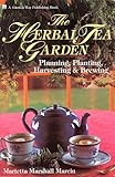 Image de The Herbal Tea Garden: Planning, Planting, Harvesting & Brewing