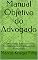 Livro Manual Objetivo do Advogado: Procedimento Administrativo Previdenciário e Prerrogativas Funcionais