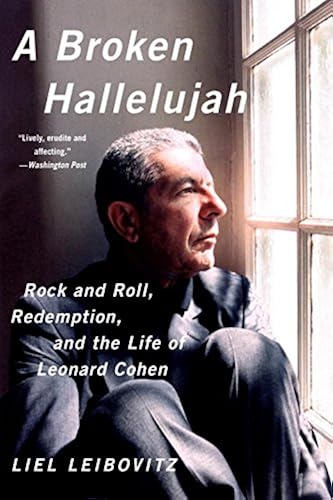 Download A Broken Hallelujah – Rock and Roll, Redemption, and the Life of Leonard Cohen PDF