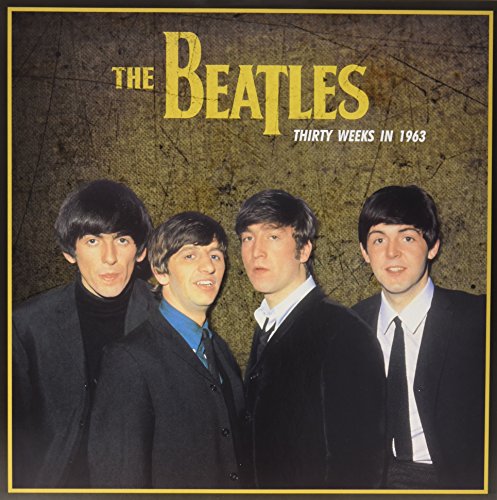 Album Art for Thirty Weeks In 1963 (180G) by The Beatles