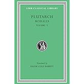 Plutarch: Moralia, Volume V, Isis and Osiris. The E at Delphi. The Oracles at Delphi No Longer Given in Verse. The Obsolescen