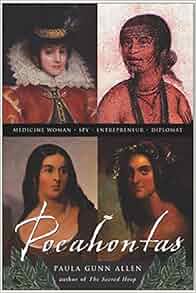 Pocahontas Medicine Woman Spy Entrepreneur Diplomat