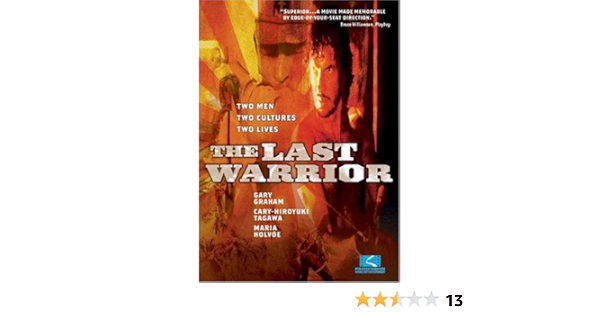 Amazon Com The Last Warrior Gary Graham Maria Holvoe Cary Hiroyuki awa John Carson Steven Ito Al Karaki Peggy Champion Victoria Cooper Ingrid Emsley Pippa Duffy Eva Davis Sheryl Burton Fred Tammes Martin Wragge