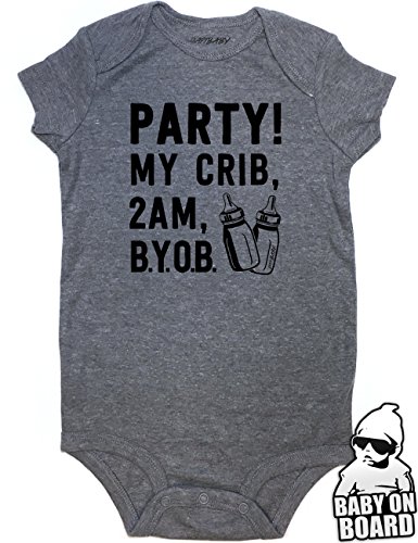 Daft Baby ~ Party My Crib BYOB Funny Baby Onesie Baby Shower Gift Graphite Graphite (6-Months)