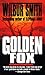 Golden Fox: A Novel by Wilbur Smith
