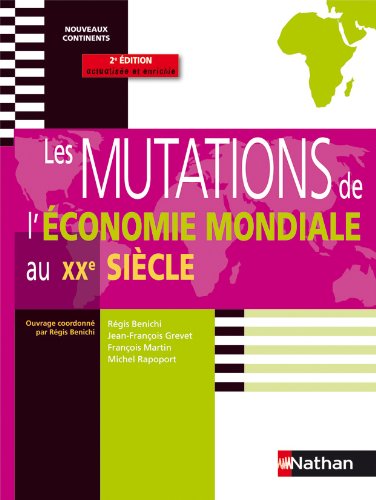 Les  mutations de l'économie mondiale au XXe siècle