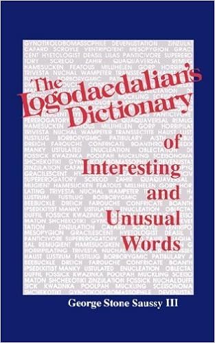 The Logodaedalian S Dictionary Of Interesting And Unusual Words By