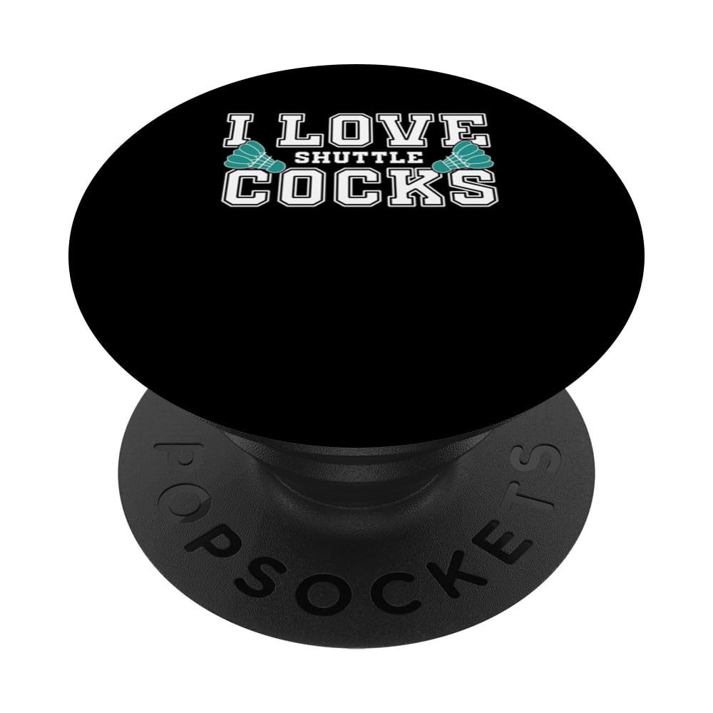 I Love Shuttlecocks Badminton Player PopSockets Swappable PopGrip