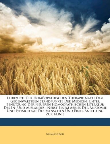 Lehrbuch der Homöopathischen Therapie. (German Edition)