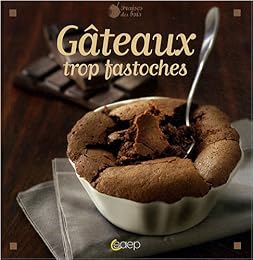 Gâteaux trop fastoches