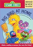 Big Bird at Home: Brand New Readers (Sesame Street Books)