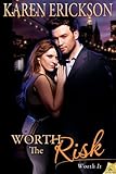 Worth the Risk (Worth It Book 2)