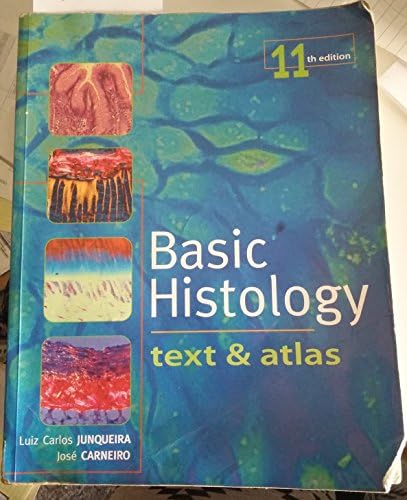 Junqueira's Basic Histology: Text and Atlas, Sixteenth Edition