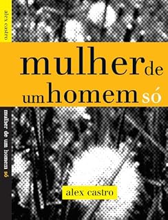 Livro Mulher de Um Homem Só: romance