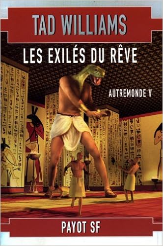 Amazon Fr Autremonde Tome 5 Les Exiles Du Reve Williams Tad Pugi Jean Pierre Livres