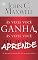Livro Às Vezes Você Ganha, às Vezes Você Aprende