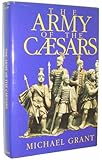 The Army of the Caesars