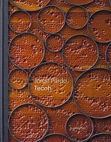 Jorge Pardo: Tecoh (Sternberg Press) (English and Spanish Edition) by 