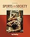 Sports in Society: Issues and Controversies