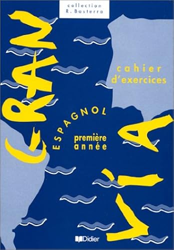 Download Gran via : Espagnol, première année (Cahier d'exercices) PDF